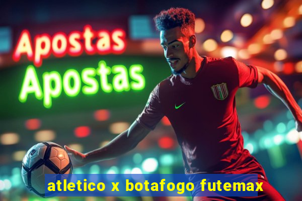 atletico x botafogo futemax